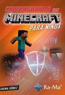 ciberseguridad con minecraft para niños-chema gomez-9788419444134