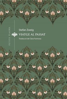 viatge al passat-stefan zweig-9788419474834