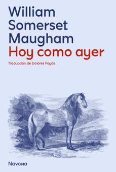 hoy, como ayer (ebook)-william somerset maugham-9788419552334