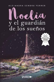 noelia y el guardian de los sueños (ebook)-alejandra sendra ferrer-9788419612434