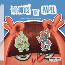 recortes de papel-javier pauner alcazar-9788419622334