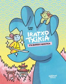 iratxo txikia eta ibarreko munstroa-9788419670434