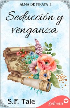 seduccion y venganza (alma de pirata 1) (ebook)-s.f. tale-9788419687234