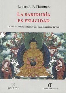 la sabiduría es felicidad-robert a. f. thurman-9788419741134