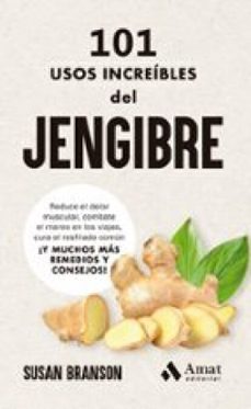 101 usos increibles del jengibre (ebook)-susan branson-9788419870834