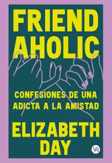 friendaholic (ebook)-elizabeth day-9788419873934