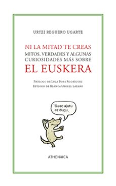 ni la mitad te creas-urtzi reguero ugarte-9788419874634