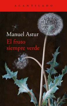 el fruto siempre verde-manuel astur-9788419958334