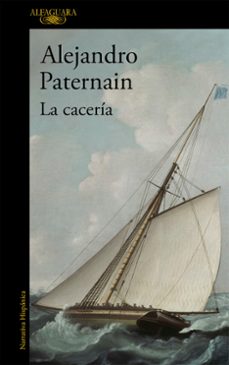 la caceria-alejandro paternain-9788420402734