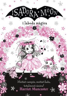 la isadora moon i la boda màgica (grans històries de la isadora moon 3) (ebook)-harriet muncaster-9788420450834