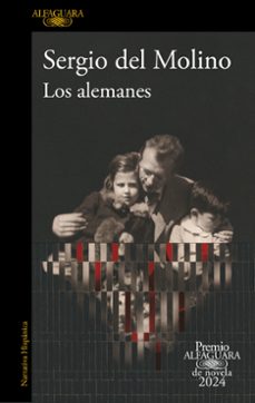 los alemanes (premio alfaguara de novela 2024) (ebook)-sergio del molino-9788420476834