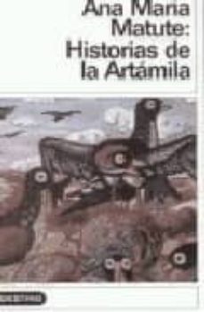 historias de la artamila-ana maria matute-9788423323234