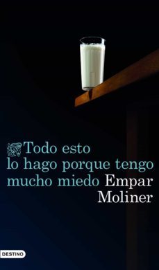 todo esto lo hago porque tengo mucho miedo (ebook)-empar moliner-9788423350834
