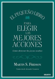 el pequeño libro para elegir las mejores acciones-martin s. fridson-9788423439034