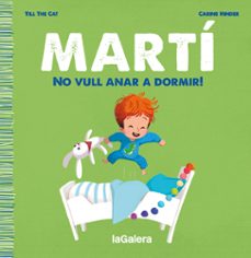 marti. no vull anar a dormir!-9788424671334