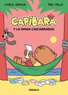 capibara y la amiga cascarrabias-carla gracia-9788424674434