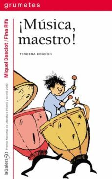 ¡musica maestro! (premio nacional de literatura infantil y juveni l del ministerio de cultura)-miquel desclot-9788424686734