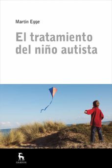 el tratamiento del niño autista-martin egge-9788424935634