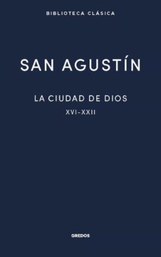la ciudad de dios iii. libros xvi-xxii-9788424940034