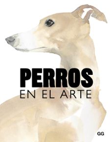 perros en el arte-amgus hyland-kendra wilson-9788425231834