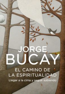 el camino de la espiritualidad (ebook)-jorge bucay-9788425346934