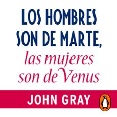 los hombres son de marte, las mujeres son de venus (audiolibro)-john gray-9788425355134