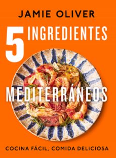 5 ingredientes mediterráneos-jamie oliver-9788425364334