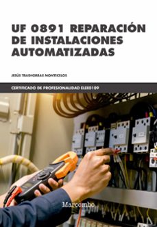 uf 0891 reparacion de instalaciones automatizadas-jesus trashorras montecelos-9788426732934