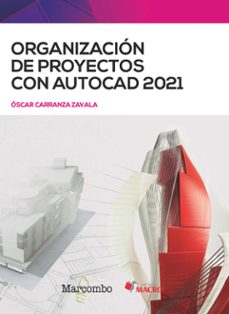 organizacion de proyectos con autocad 2021-oscar carranza zavala-9788426733634