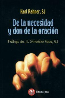 de la necesidad y don de la oracion-9788427126534