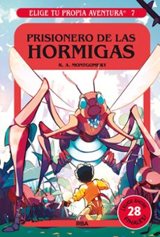 elige tu propia aventura 7. prisionero de las hormigas-r.a. montgomery-9788427221734