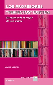 los profesores perfecto existen-louisa leaman-9788427718234