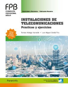 instalaciones de telecomunicaciones: practicas y ejercicios-tomas hidalgo iturralde-luis miguel cerda filiu-9788428340434