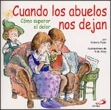 cuando los abuelos nos dejan: como superar el dolor-victoria ryan-9788428524834