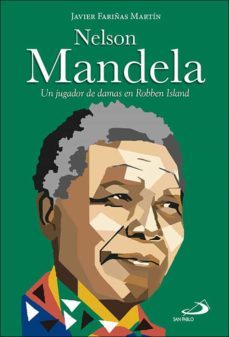 nelson mandela: un jugador de damas en robben island-javier fariñas martin-9788428555234