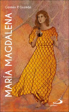 maria magdalena. una mujer con autoridad-carmen p. guzman-9788428574334