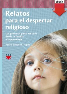 relatos para el despertar religioso (ebook)-pedro sanchez trujillo-9788428827034