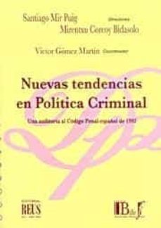 nuevas tendencias en politica criminal: una auditoria al codigo p enal español de 1995-9788429014334