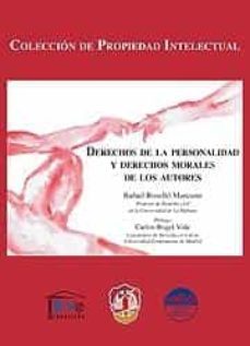 derechos de la personalidad y derechos morales de los autores-rafael rosello manzano-9788429016734