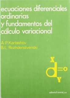 ecuaciones diferenciales ordinarias y fundamentos del calculo var iacional-a. p. kartashov-9788429150834