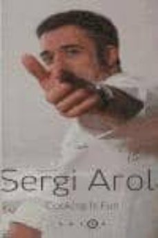 sergi arola: cooking is fun-9788429754834