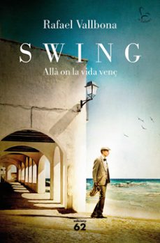 swing. alla on la vida venç-rafael vallbona-9788429779134