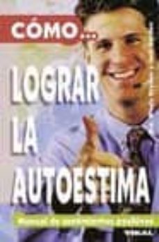como lograr la autoestima-9788430540334