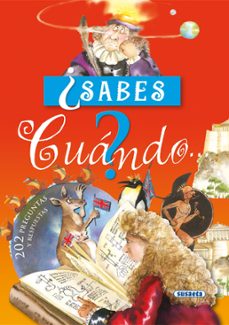 ¿sabes cuando?: mas de 2000 preguntas y respuestas-taida iñigo-ana serna-9788430595334