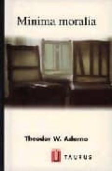 minima moralia-theodor w. adorno-9788430602834