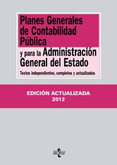 planes generales de contabilidad publica y para la administracion general del estado (ed. actualizada 2012)-9788430954834