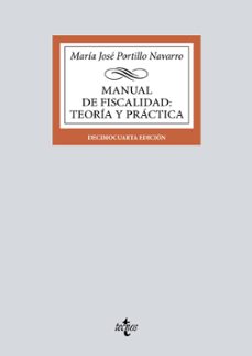 manual de fiscalidad: teoria y practica-maria jose portillo navarro-9788430985234