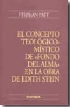 el concepto teologico-mistico de "fondo del alma"-stephen patt-9788431326234
