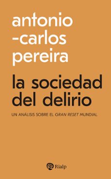 la sociedad del delirio (ebook)-antonio carlos pereira menaut-9788432165634