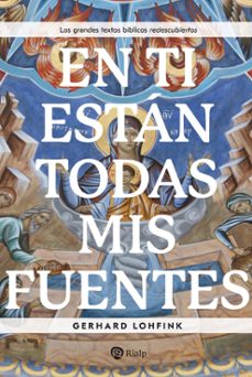 en ti están todas mis fuentes (ebook)-gerhard lohfink-9788432167034